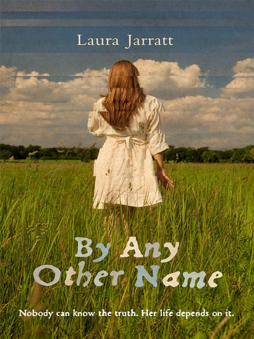 Title details for By Any Other Name by Laura Jarratt - Available